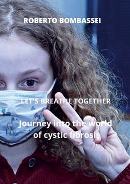 portada -LET'S BREATHE TOGETHER - Journey into the world of cystic fibrosis