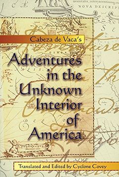 portada Cabeza de Vaca's Adventures in the Unknown Interior of America (Zia Book) (en Inglés)