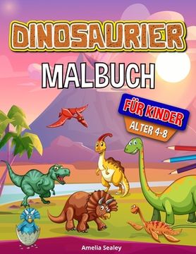 portada Dinosaurier Malbuch für Kinder: Dino-Malbuch, lustiges Kinder-Malbuch für Jungen und Mädchen zur Entspannung und zum Stressabbau (en Alemán)