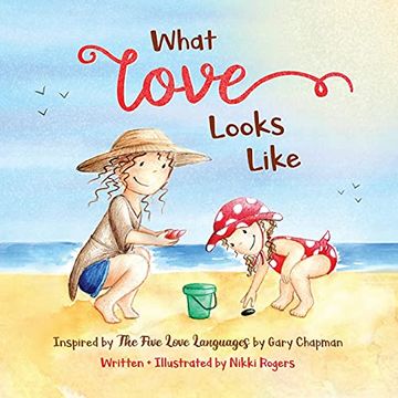portada What Love Looks Like: Inspired by the Five Love Languages by Gary Chapman (4) (Created to be) (en Inglés)