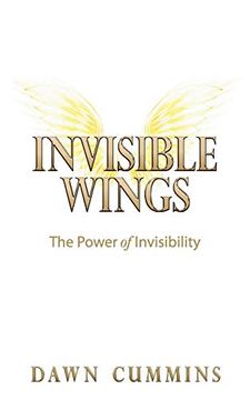 portada Invisible Wings: The Power of Invisibility (en Inglés)