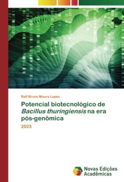 portada Potencial Biotecnológico de Bacillus Thuringiensis na era Pós-Genômica: 2023