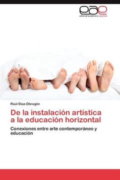 portada de la instalaci n art stica a la educaci n horizontal (en Inglés)