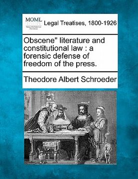 portada obscene" literature and constitutional law: a forensic defense of freedom of the press. (en Inglés)