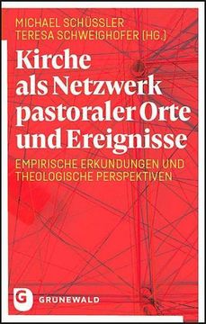 portada Kirche als Netzwerk Pastoraler Orte und Ereignisse (in German)