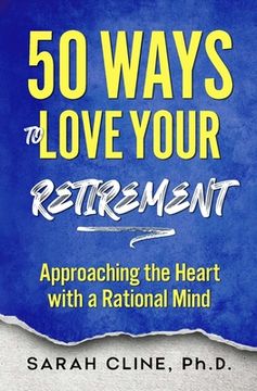 portada 50 Ways to Love Your Retirement (in English)