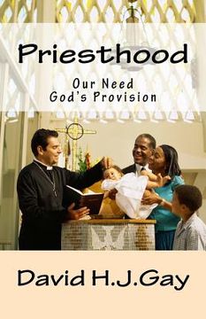 portada Priesthood: Our Need, God's Provision (en Inglés)