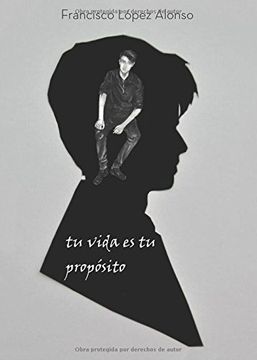portada Tu vida es tu propósito (Spanish Edition)