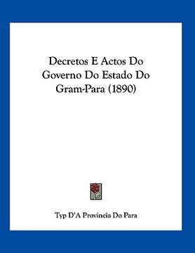portada decretos e actos do governo do estado do gram-para (1890)