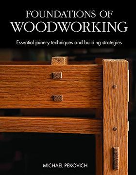 portada Foundations of Woodworking: Smart Strategies to Help you do Better Work (en Inglés)