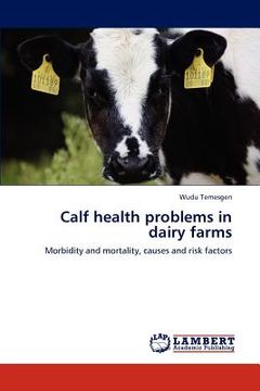 portada calf health problems in dairy farms (en Inglés)