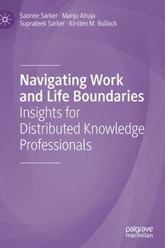portada Navigating Work and Life Boundaries: Insights for Distributed Knowledge Professionals (in English)