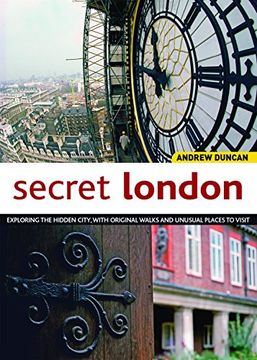 portada Secret London, Rev Edn: Exploring the Hidden City, with Original Walks and Unusual Places to Visit