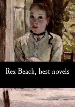 portada Rex Beach, best novels (en Inglés)