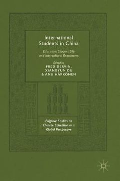 portada International Students in China: Education, Student Life and Intercultural Encounters (en Inglés)