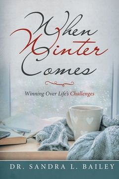 portada When Winter Comes: Winning over Life's Challenges (in English)