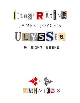 portada Illustrating Joyce's Ulysses: In Eight Weeks