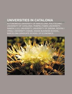 portada universities in catalonia: autonomous university of barcelona, polytechnic university of catalonia, pompeu fabra university
