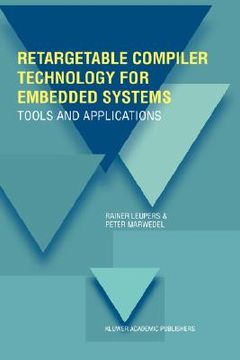 portada retargetable compiler technology for embedded systems: tools and applications (en Inglés)