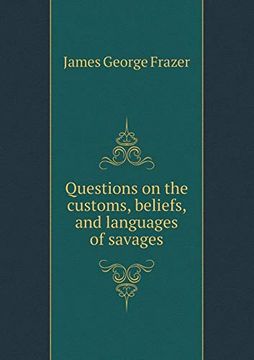 portada Questions on the Customs, Beliefs, and Languages of Savages 