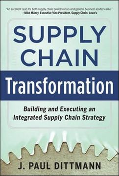 portada Supply Chain Transformation: Building and Executing an Integrated Supply Chain Strategy 
