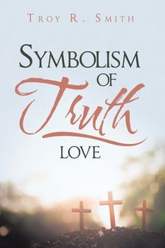 portada Symbolism of Truth: Love (en Inglés)