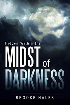 portada Hidden Within the Midst of Darkness (en Inglés)