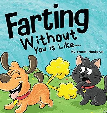 portada Farting Without you is Like: A Funny Perspective From a dog who Farts (14) (Farting Adventures) 