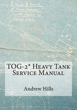 portada TOG-2* Heavy Tank Service Manual (en Inglés)