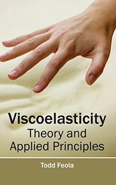 portada Viscoelasticity: Theory and Applied Principles (en Inglés)