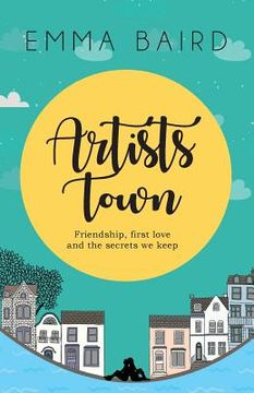 portada Artists Town: Friendship, first love and the secrets we keep (in English)