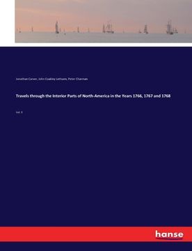 portada Travels through the Interior Parts of North-America in the Years 1766, 1767 and 1768: Vol. 3 (in English)