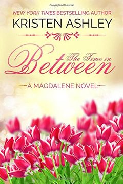 portada The Time in Between: Volume 3 (The Magdalene Series) (in English)