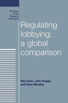 portada regulating lobbying: a global comparison (en Inglés)