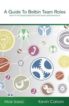 portada A Guide to Belbin Team Roles: How to increase personal and team performance (in English)