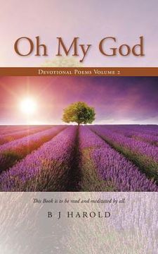 portada Oh My God: Devotional Poems Volume 2 (en Inglés)