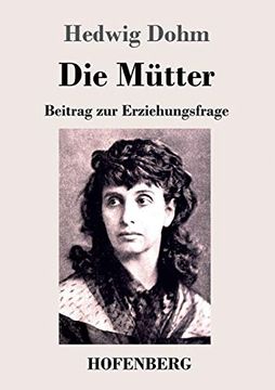 portada Die Mütter: Beitrag zur Erziehungsfrage (in German)