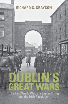 portada Dublin's Great Wars: The First World War, the Easter Rising and the Irish Revolution (en Inglés)