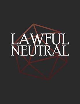 portada Lawful Neutral: RPG Themed Mapping and Notes Book (en Inglés)