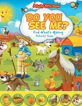 portada Do You See Me? Find What's Missing Activity Book (en Inglés)