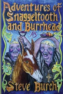 portada Adventures of Snaggeltooth and Burrhead (en Inglés)