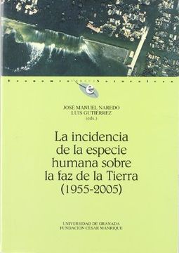 portada La Incidencia de la Especie Humana Sobre la faz de la Tierra (1955-2005) (in Spanish)