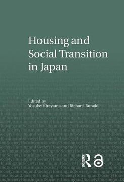 portada Housing and Social Transition in Japan (Housing and Society Series) (in English)