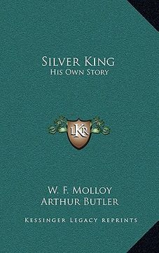 portada silver king: his own story (en Inglés)