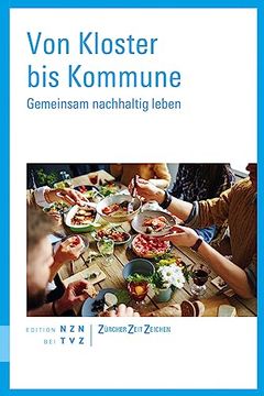 portada Von Kloster Bis Kommune: Gemeinsam Nachhaltig Leben (in German)