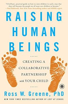 portada Raising Human Beings: Creating a Collaborative Partnership with Your Child (en Inglés)