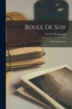 portada Boule De Suif: and Other Stories (in English)