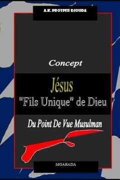 portada Concept "Jésus fils unique de Dieu" du point de vue musulman (in French)