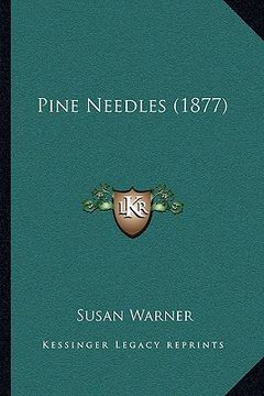 portada pine needles (1877) (en Inglés)