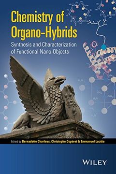 portada Chemistry of Organo-Hybrids: Synthesis and Characterization of Functional Nano-Objects (in English)